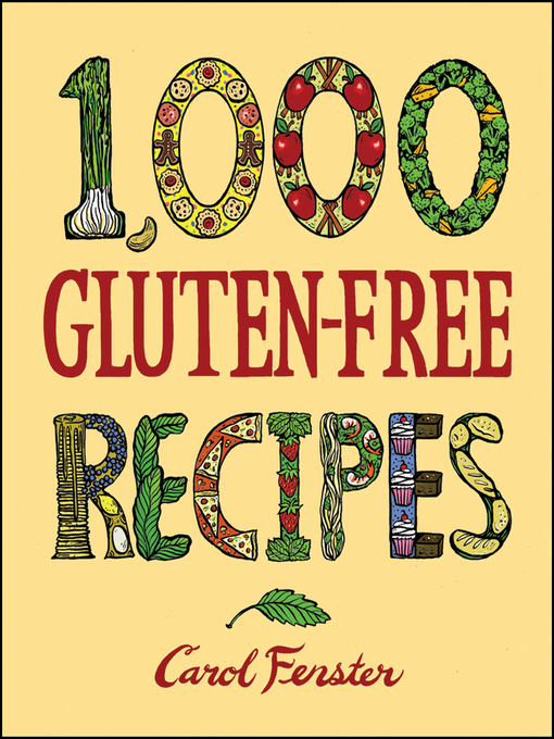 Title details for 1,000 Gluten-Free Recipes by Carol Fenster - Available
